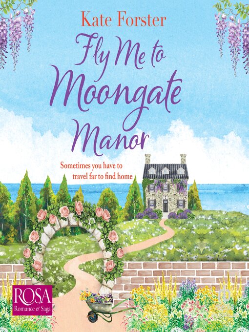 Title details for Fly Me to Moongate Manor by Kate Forster - Wait list